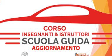 Corso di aggiornamento per insegnanti e istruttori di scuola guida